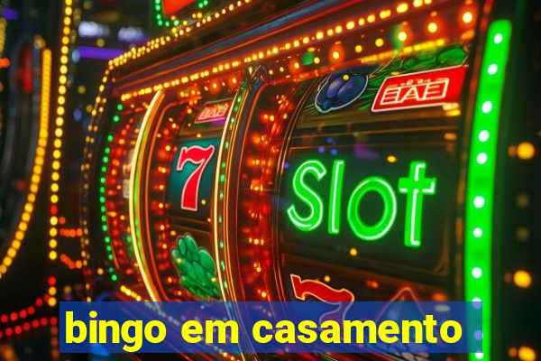 bingo em casamento